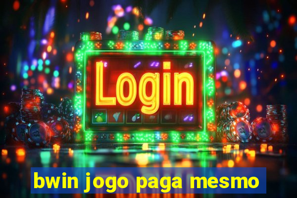 bwin jogo paga mesmo